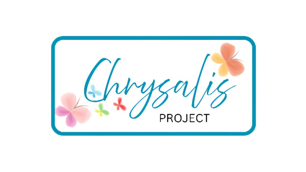 Chrysalis Project logo: teal rounded rectangle frame with blue cursive text and colorful butterfly accents inside.