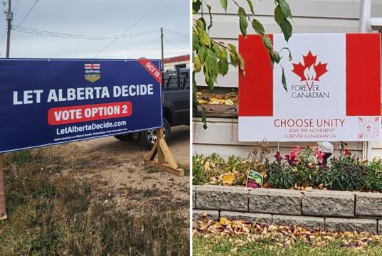 Referendum Results: Drumheller-Stettler Area Votes Narrowly To Stay In Canada Two roadside signs: on the left a blue Alberta election banner reading 'LET ALBERTA DECIDE' and 'VOTE OPTION 2'; on the right a white-and-red 'FOREVER CANADIAN' sign with a maple leaf and 'CHOOSE UNITY' text.